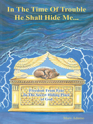 cover image of In the Time of Trouble He Shall Hide Me...
